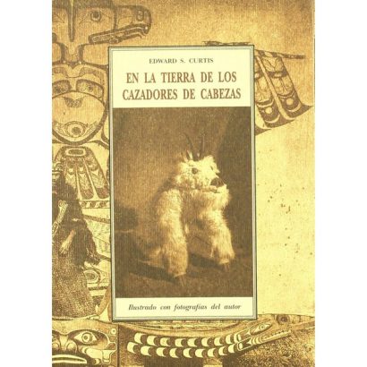 EN LA TIERRA DE LOS CAZADORES DE CABEZAS