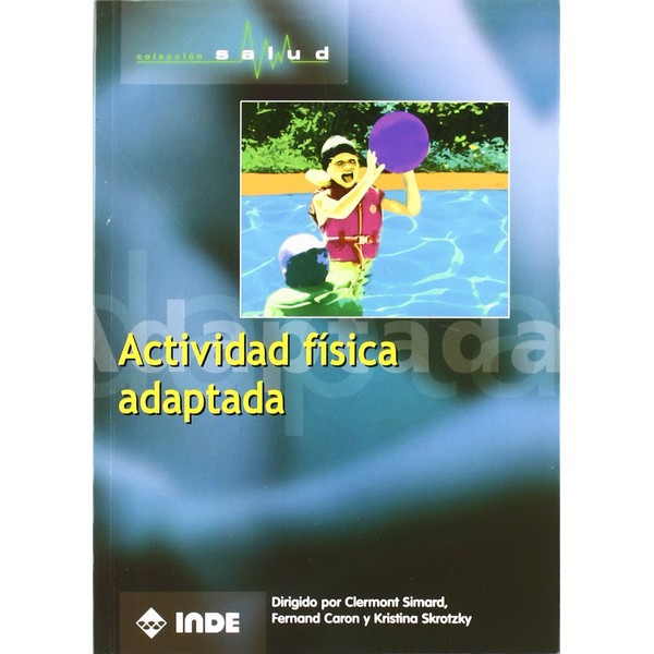 ACTIVIDAD FISICA ADAPTADA COLECCION SALUD