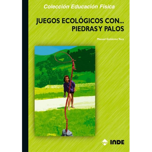 JUEGOS ECOLOGICOS CON PIEDRAS Y PALOS