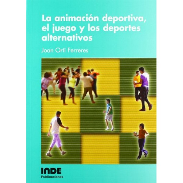 ANIMACION DEPORTIVA EL JUEGO Y LOS DEPORTES