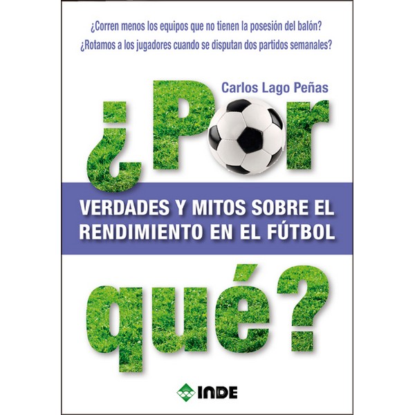 POR QUE VERDADES Y MITOS SOBRE EL RENDIMIENTO EN EL FUTBOL