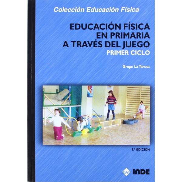 EDUCACION FISICA EN PRIMARIA A TRAVES DEL JUEGO 1 CICLO