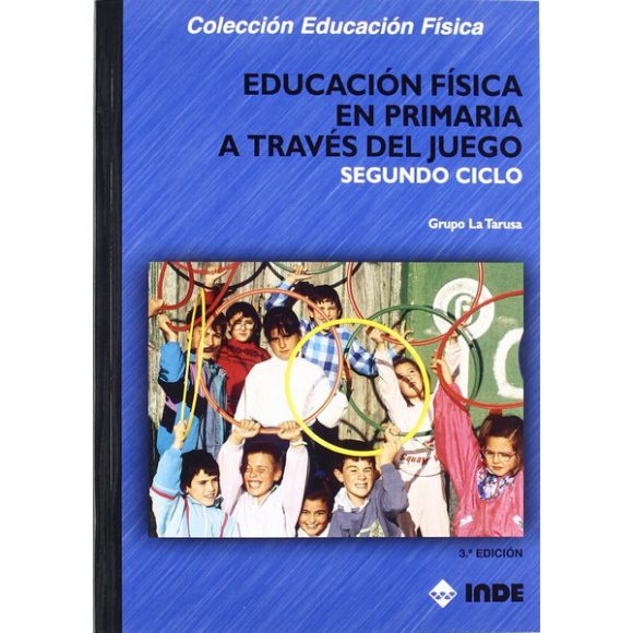 EDUCACION FISICA EN PRIMARIA A TRAVES DEL JUEGO 2 CICLO