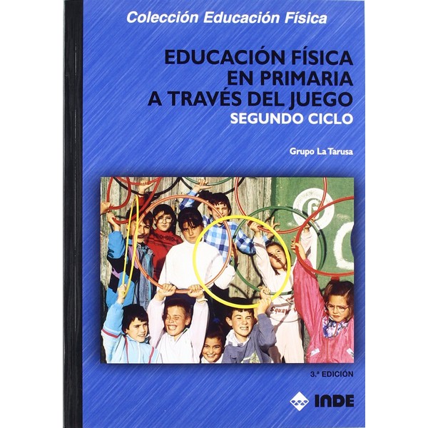 EDUCACION FISICA EN PRIMARIA A TRAVES DEL JUEGO 2 CICLO