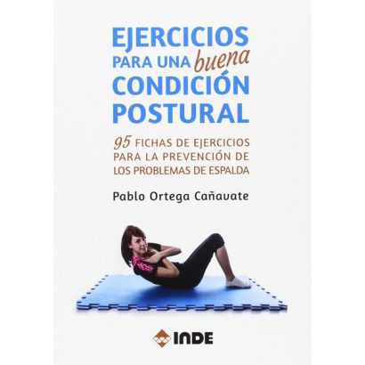 EJERCICIOS PARA UNA BUENA CONDICION POSTURAL