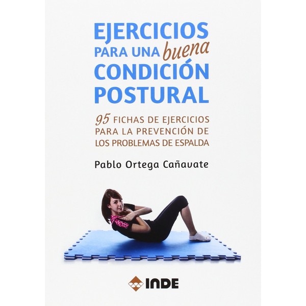 EJERCICIOS PARA UNA BUENA CONDICION POSTURAL