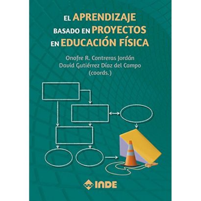 APRENDIZAJE BASADO EN PROYECTOS EN EDUCACION FISICA