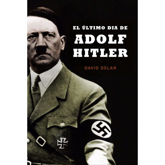 ULTIMO DIA DE ADOLF HITLER