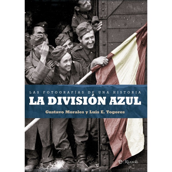DIVISION AZUL FOTOGRAFIAS DE UNA HISTORIA