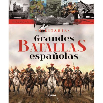 GRANDES BATALLAS ESPAÑOLAS