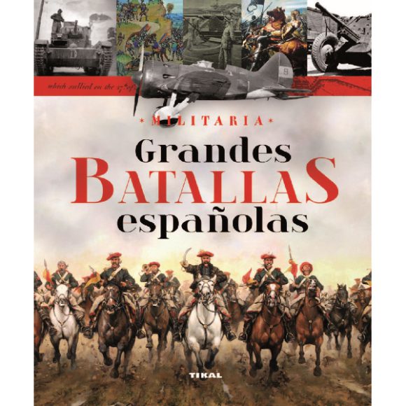 GRANDES BATALLAS ESPAÑOLAS