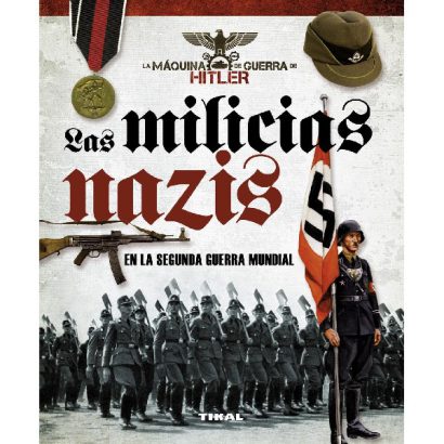 MILICIAS NAZIS EN LA SEGUNDA GUERRA MUNDIAL