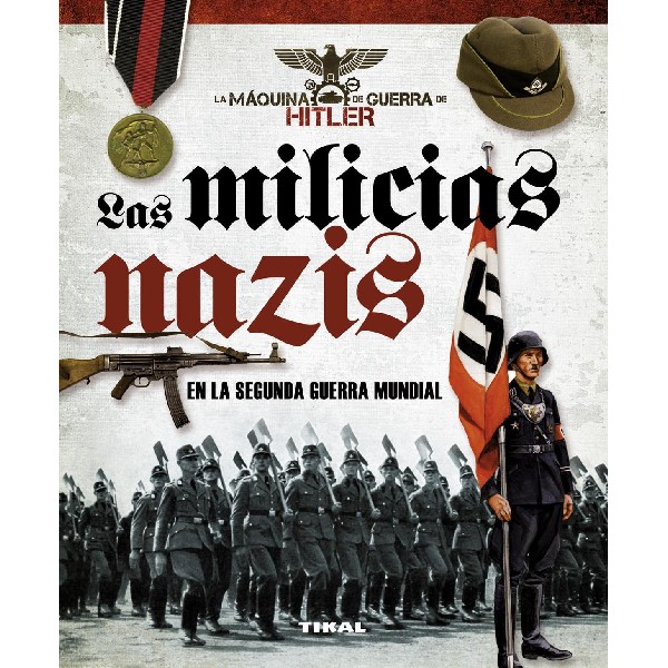 MILICIAS NAZIS EN LA SEGUNDA GUERRA MUNDIAL