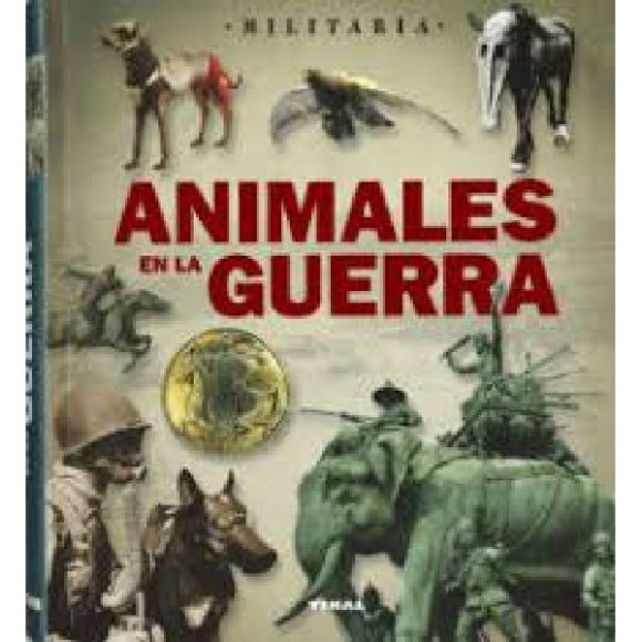 ANIMALES EN LA GUERRA