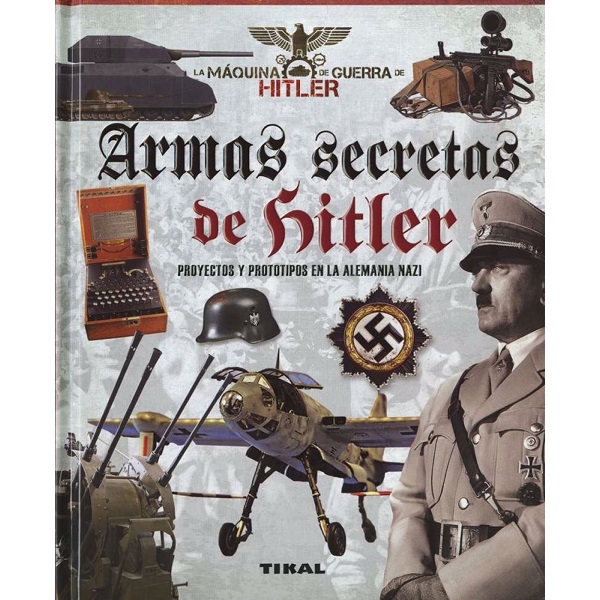 ARMAS SECRETAS DE HITLER