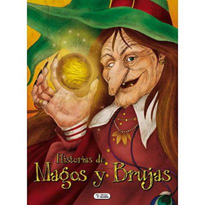 HISTORIAS DE MAGOS Y BRUJAS
