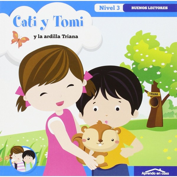 CATI Y TOMI Y LA ARDILLA TRIANA COL BUENOS LECTORES