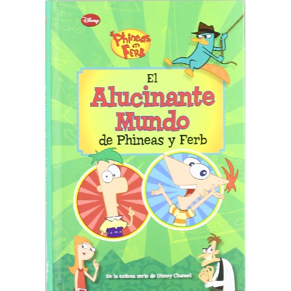 PHINEAS Y FERB ALUCINANTE MUNDO DE PHINEAS Y FERB