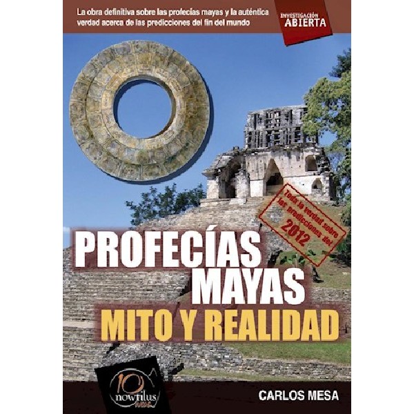 PROFECIAS MAYAS MITO Y REALIDAD
