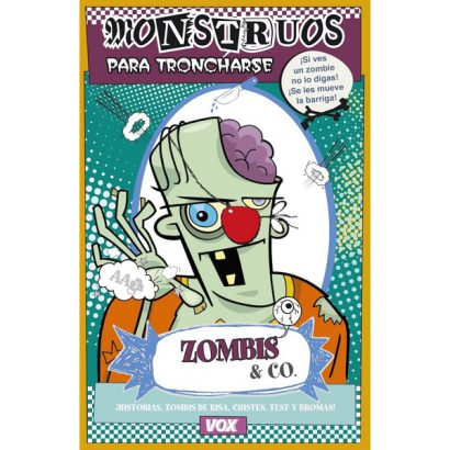 ZOMBIS & CO. MONSTRUOS PARA TRONCHARSE