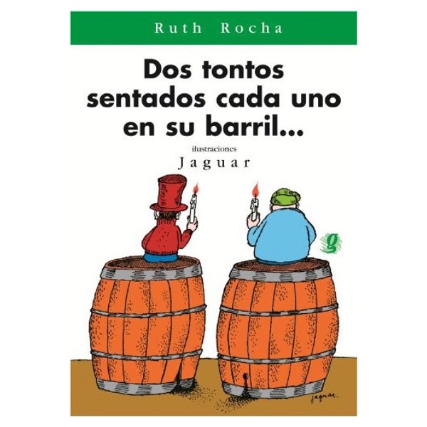 DOS TONTOS SENTADOS CADA UNO EN SU BARRIL