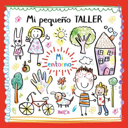 MI PEQUENO TALLER MI ENTORNO