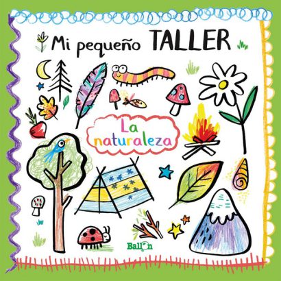 MI PEQUEÑO TALLER NATURALEZA