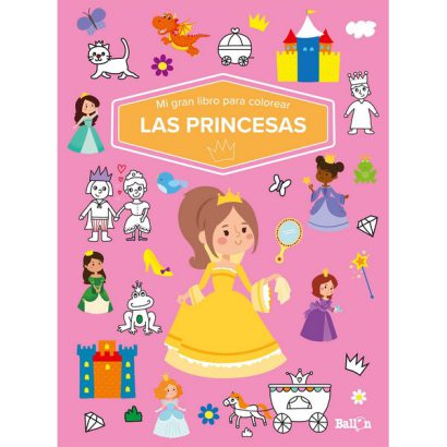 MI GRAN LIBRO PARA COLOREAR LAS PRINCESAS