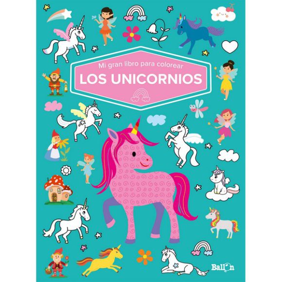 MI GRAN LIBRO PARA COLOREAR LOS UNICORNIOS