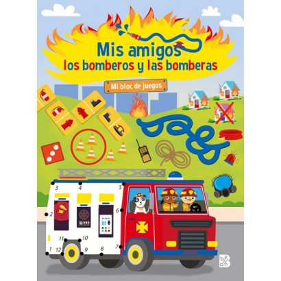 MIS AMIGOS LOS BOMBEROS Y BOMBERAS - MI BLOC DE JUEGOS