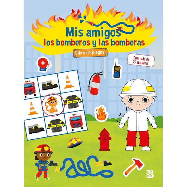 MIS AMIGOS LOS BOMBEROS Y LAS BOMBERAS - LIBRO DE JUEGOS