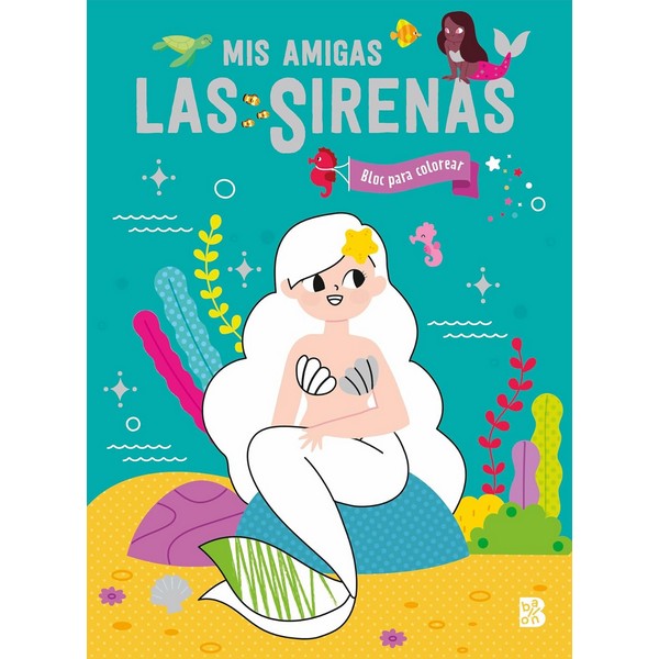 MIS AMIGAS LAS SIRENAS - BLOC PARA COLOREAR