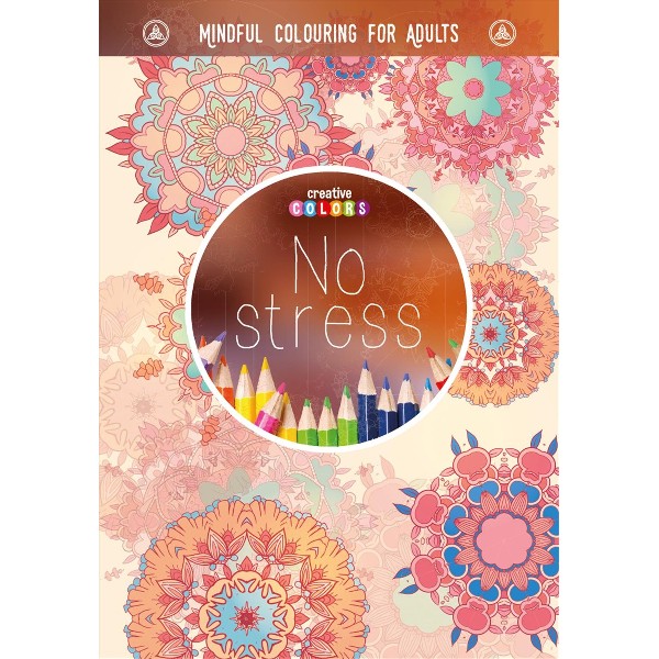 NO STRESS MINDFUL COLOURING FOR ADULTS