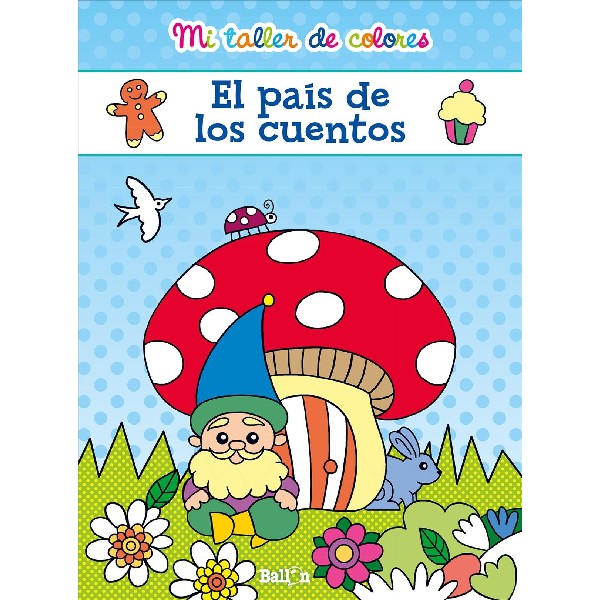 PAIS DE LOS CUENTOS MI TALLER DE COLORES
