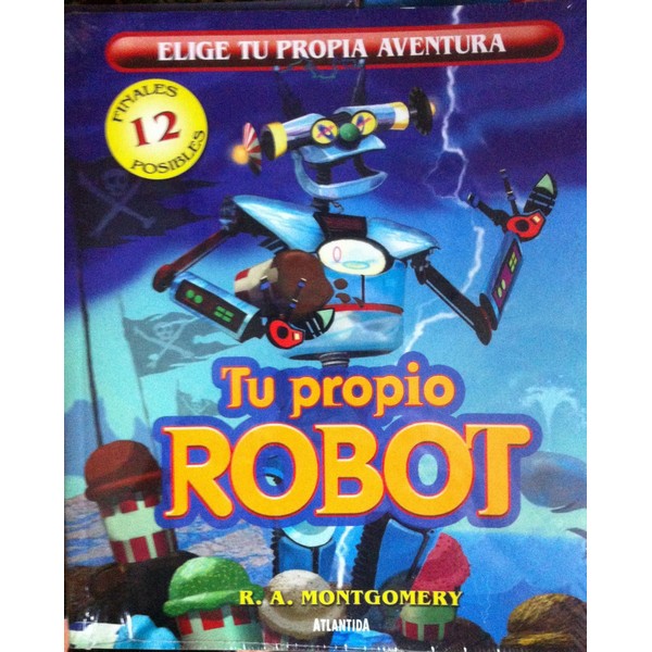 TU PROPIO ROBOT ELIGE TU PROPIA AVENTURA