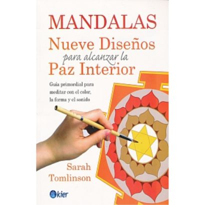 MANDALAS NUEVE DISEÑOS PARA ALCANZAR LA PAZ INTERIOR