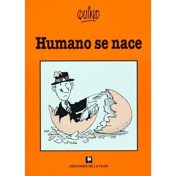 HUMANO SE NACE