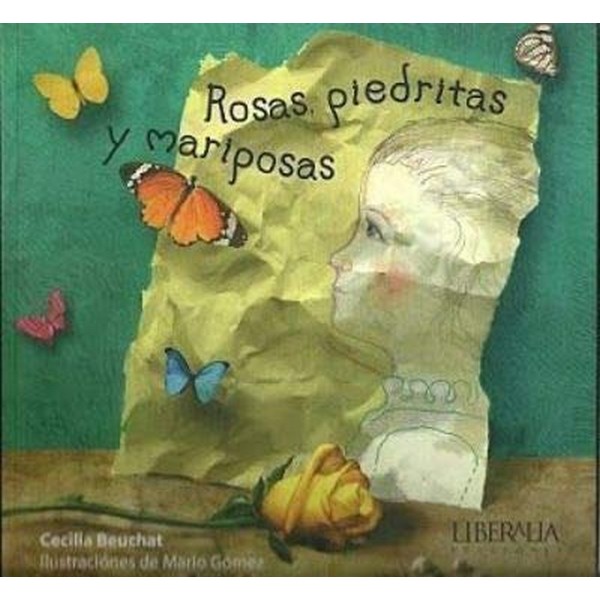 ROSAS PIEDRITAS Y MARIPOSAS