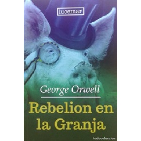 REBELION EN LA GRANJA LUCEMAR