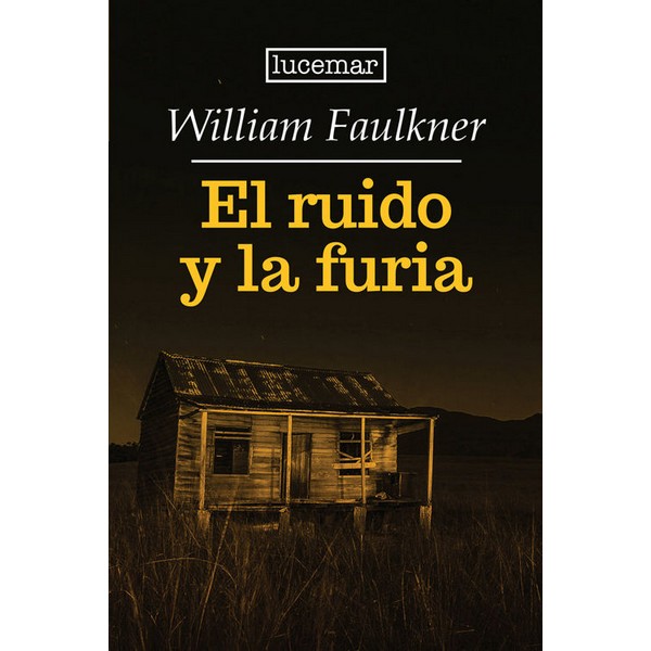 RUIDO Y LA FURIA
