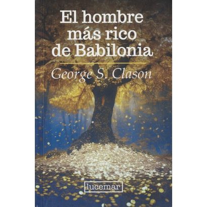 EL HOMBRE MAS RICO DE BABILONIA