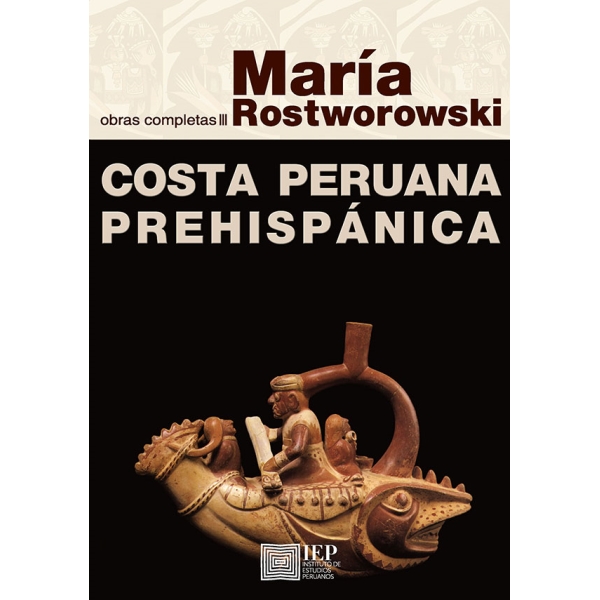 COSTA PERUANA PREHISPANICA.OBRAS COMPLETAS III