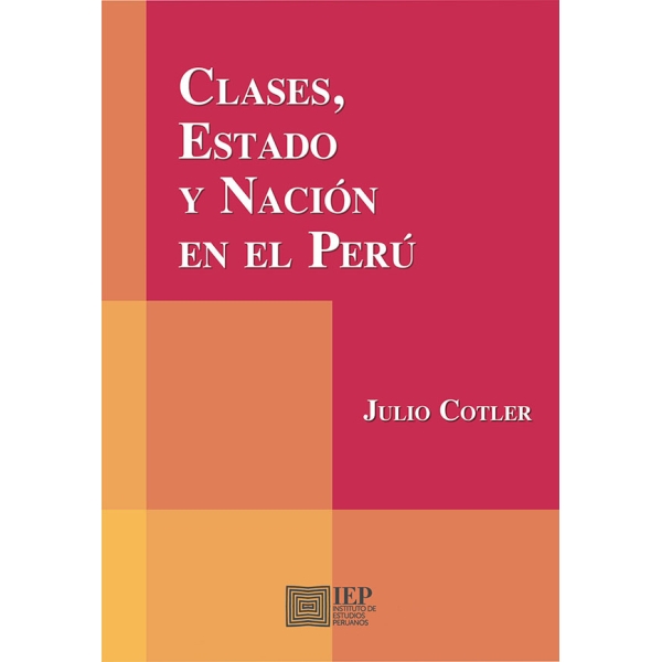 CLASES, ESTADO Y NACION EN EL PERU. NUEVA EDICION
