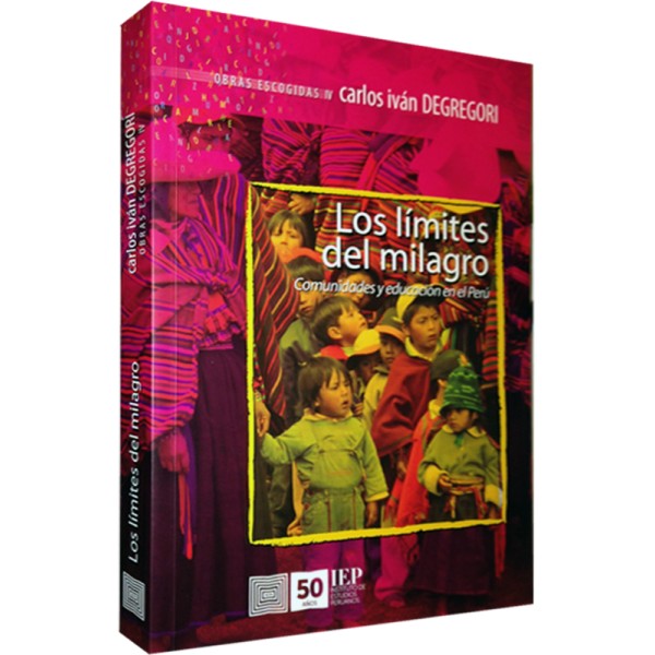 LÍMITES DEL MILAGRO COMUNIDADES Y EDUCACION EN EL PERU