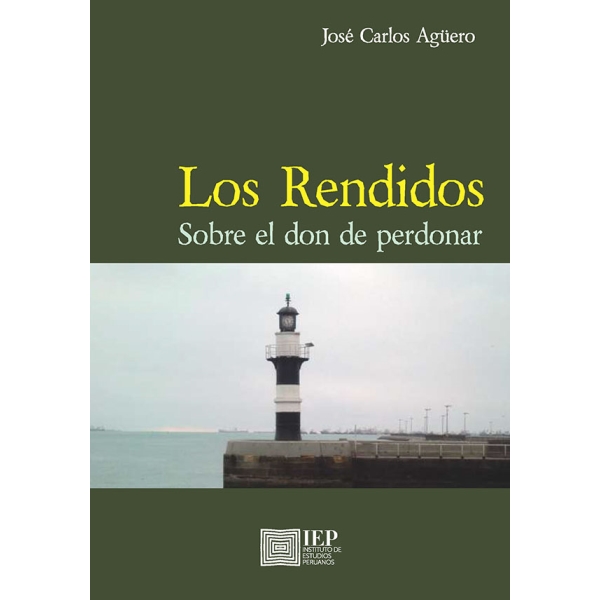 RENDIDOS. SOBRE EL DON DE PERDONAR