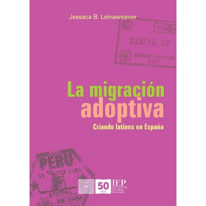 MIGRACION ADOPTIVA. CRIANDO LATINOS EN ESPAÑA