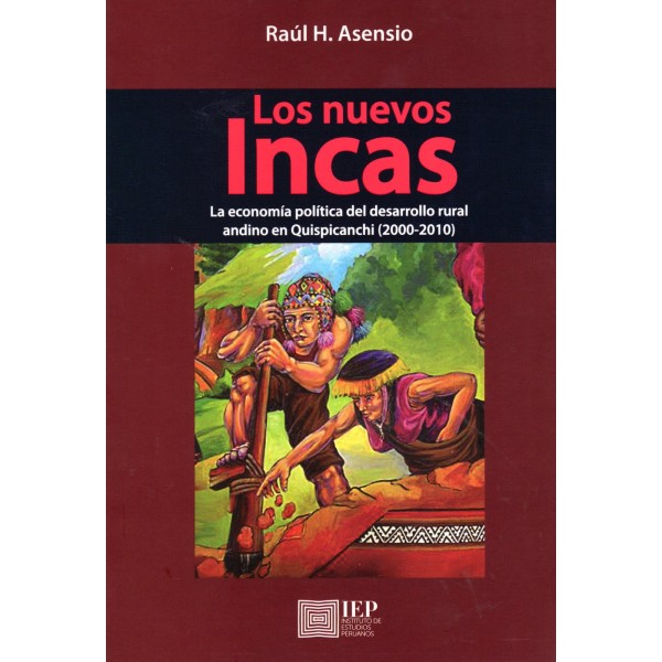 NUEVOS INCAS LA ECONOMIA POLITICA DEL DESARROLLO RURAL ANDINO