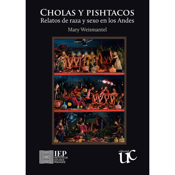 CHOLAS Y PISHTACOS. RELATOS DE RAZA Y SEXO EN LOS ANDES