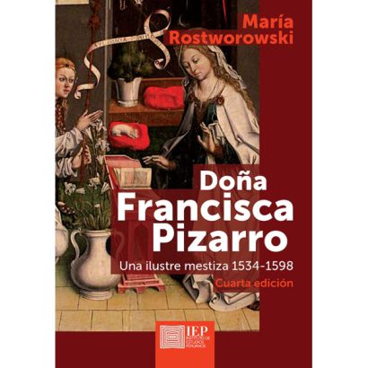 DOÑA FRANCISCA PIZARRO. UNA ILUSTRE MESTIZA 1534VARIOS AUTORES1598. 4TA. EDICIÓN