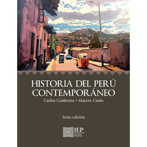 HISTORIA DEL PERÚ CONTEMPORÁNEO. SEXTA EDICIÓN